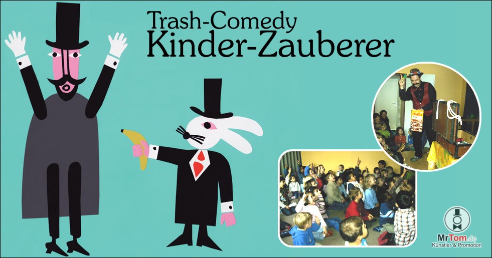 Trash-Comedy-Kinderzauberer  schrill, skuril, absolut kindgerecht und selbstverstndlich jugendfrei
